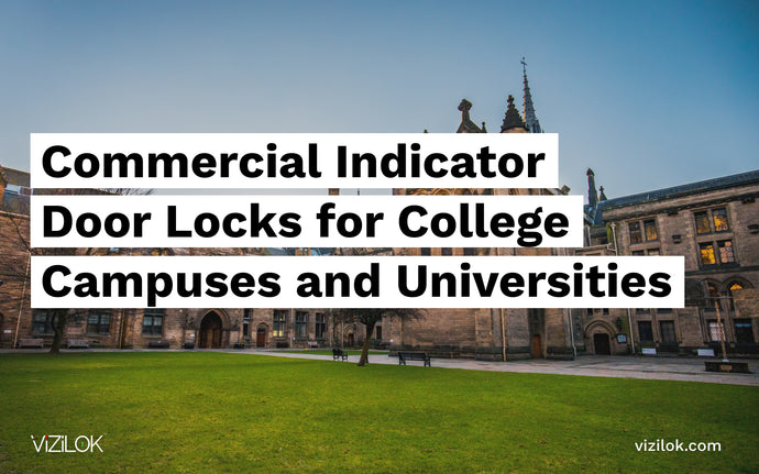 Commercial Indicator Door Locks for College Campuses and Universities: Giving Students, Faculty, and Family Members Peace of Mind