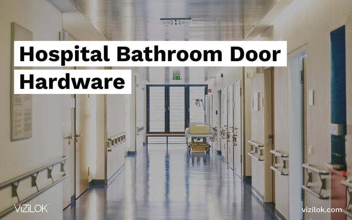Requirements for Hospital Bathroom Door Hardware in 2023